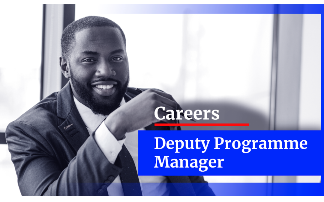 [CLOSED]Opportunity for an Engaging Deputy Programme Manager