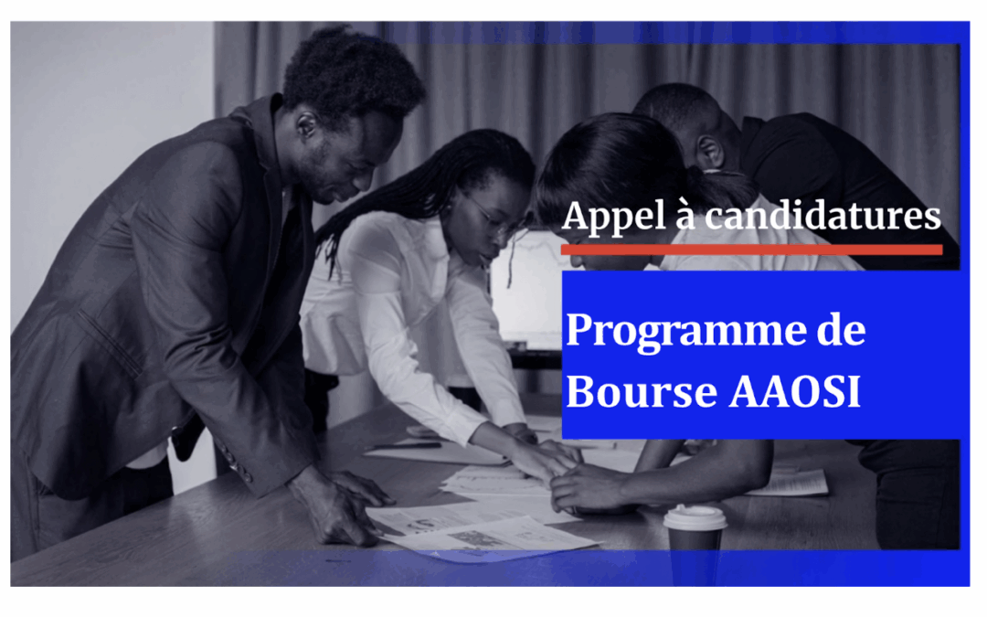 Appel à candidatures : Cohorte 2 du programme de bourses AAOSI en Côte d’Ivoire et au Sénégal